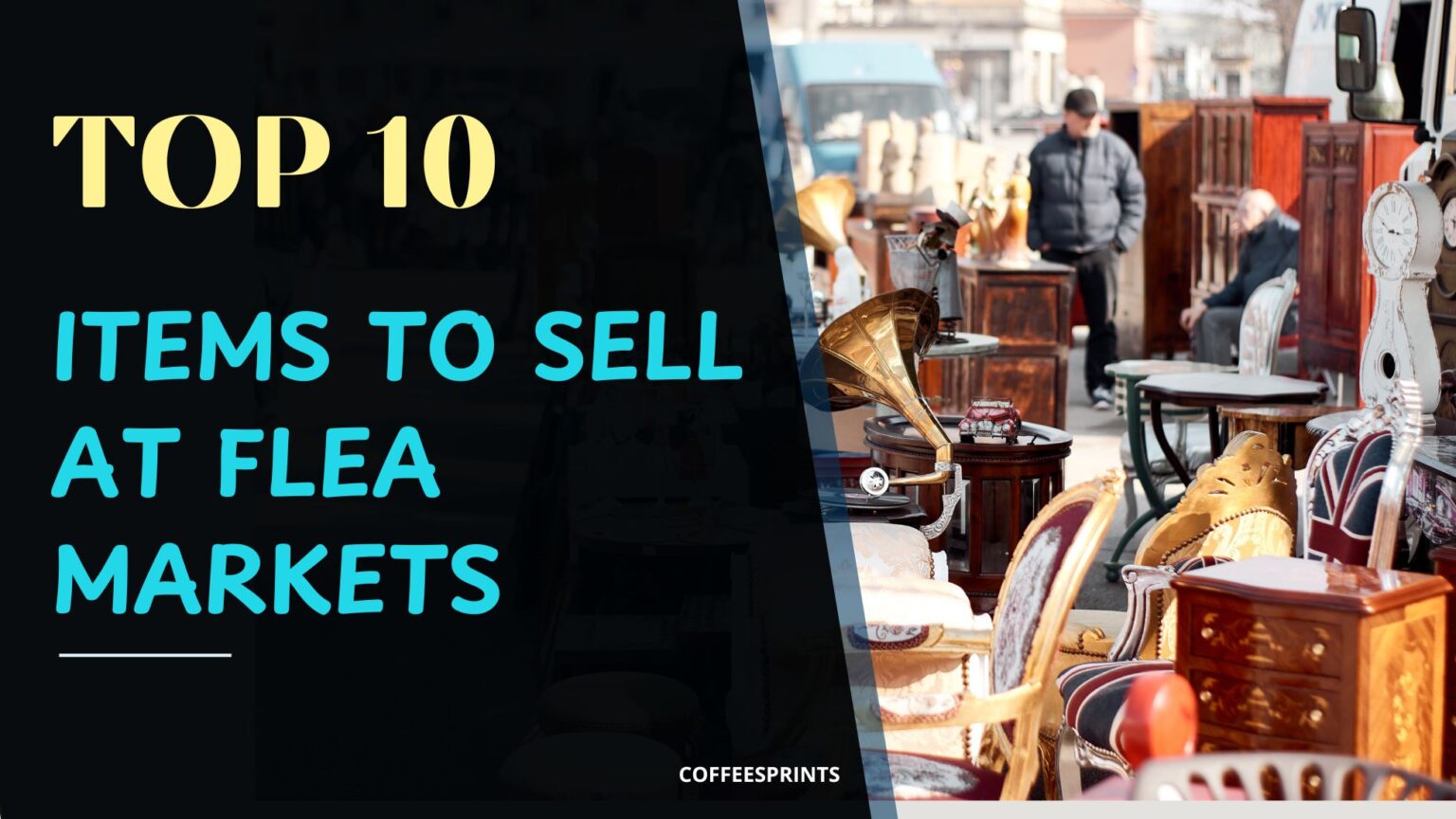 What Sells At Flea Markets: Top 10 Profitable Ideas for Inspiration