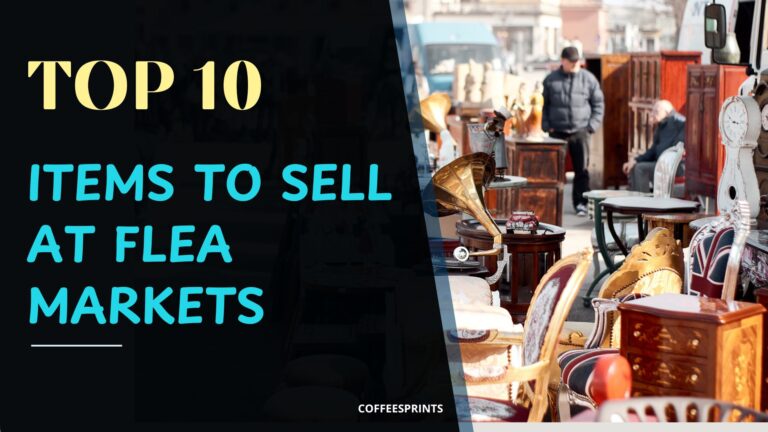 What Sells At Flea Markets: Top 10 Profitable Items For Inspiration