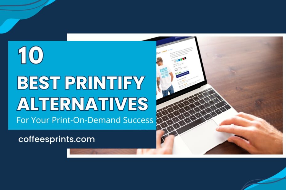 printify alternatives for print on demand success