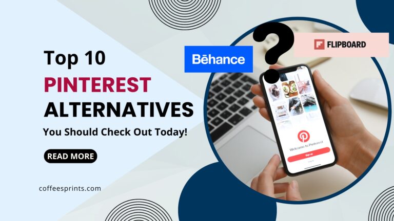Top 10 Pinterest Alternatives You Need to Check Out Right Now