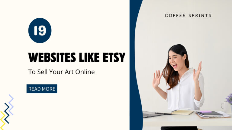 Websites Like Etsy: 19 Best Alternatives To Sell Art Online