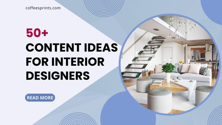 CONTENT IDEAS for INTERIOR firms