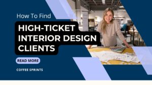 high ticket interior design clients