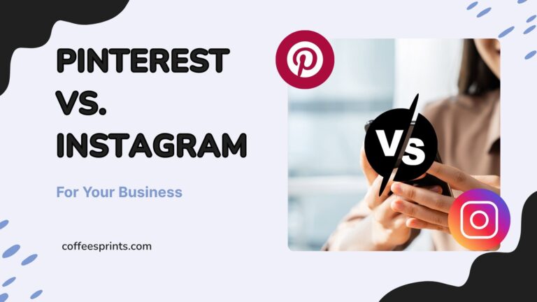 Pinterest vs. Instagram for business